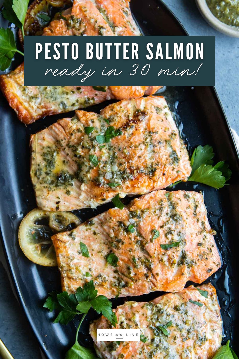 Pesto Butter Salmon Howe We Live
